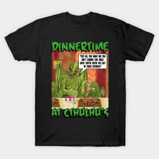 DINNER AT CTHULHU'S T-Shirt